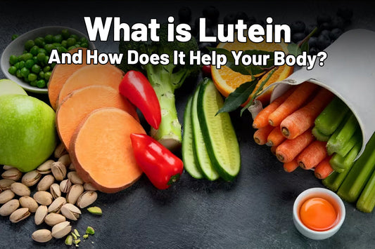 What is Lutein And How Does It Help Your Body?