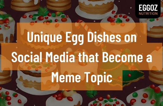 Unique Egg Dishes on Social Media that Become a Meme Topic