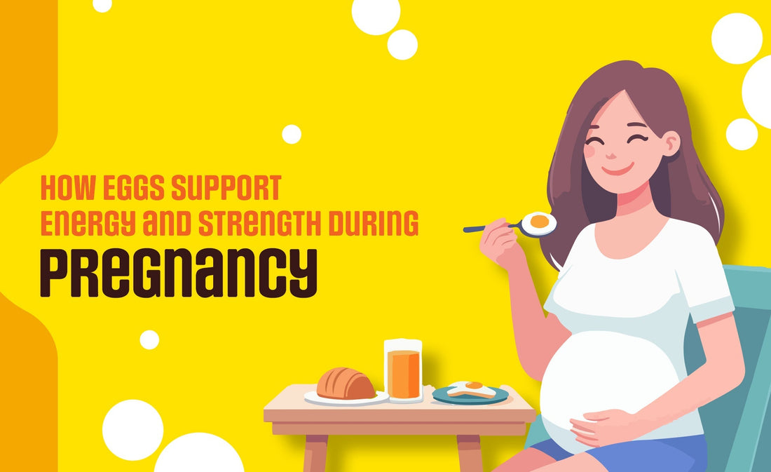 How Eggs Support Energy and Strength During Pregnancy