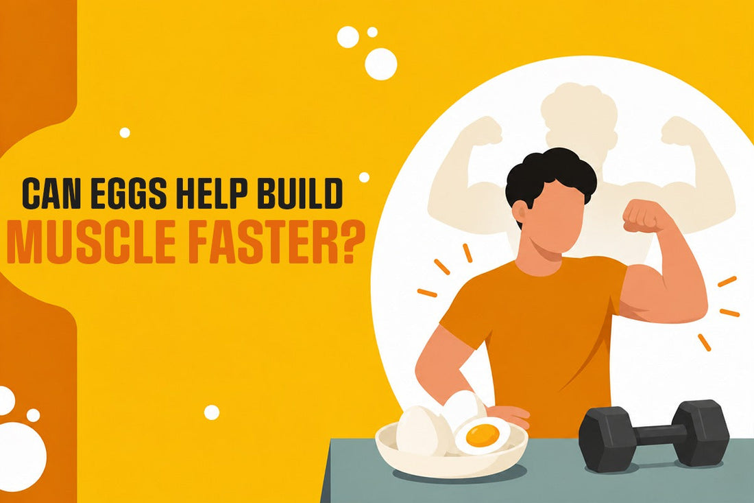 Can Eggs Help Build Muscle Faster?